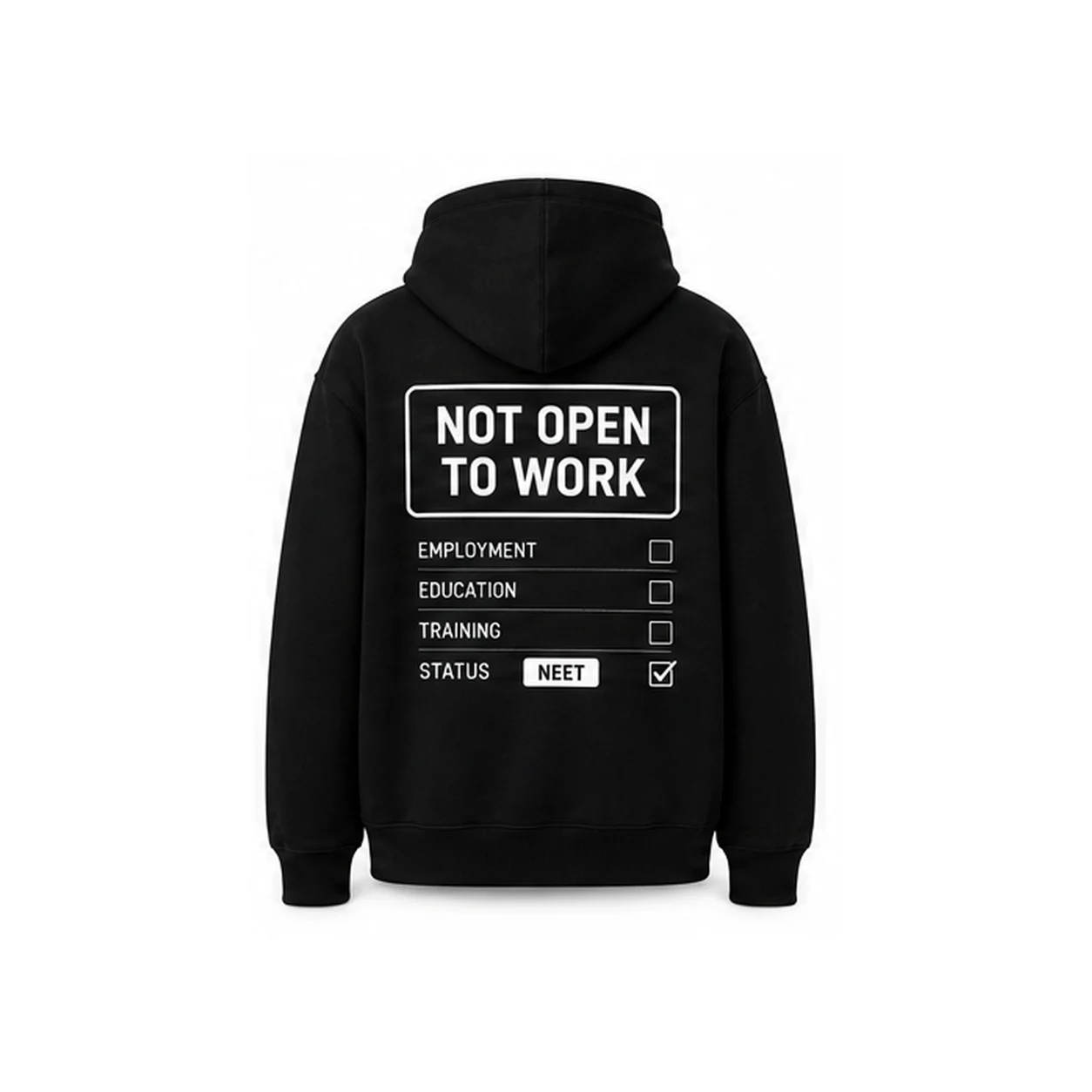 Not Open To Work Hoodie back view